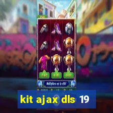 kit ajax dls 19